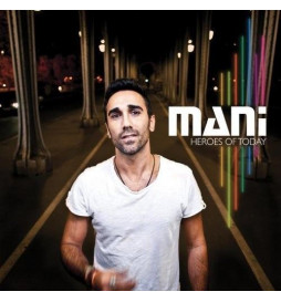 MANI - Heroes Of The Day