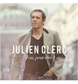 JULIEN CLERC - Fou Peut-etre